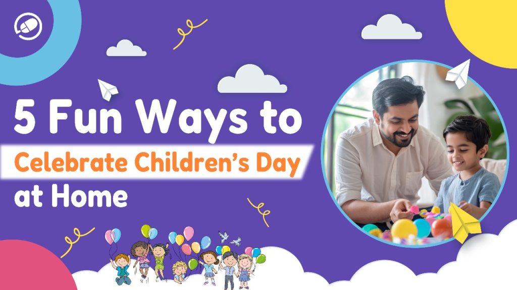 5 fun ways to celebrate children's day at home